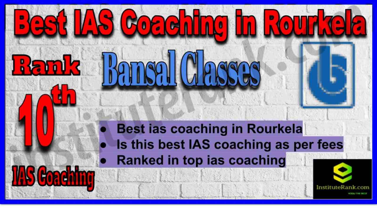 10 th Best IAS Coaching in Rourkela