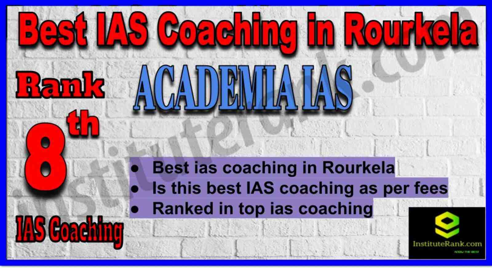 8th Best IAS Coaching in Rourkela