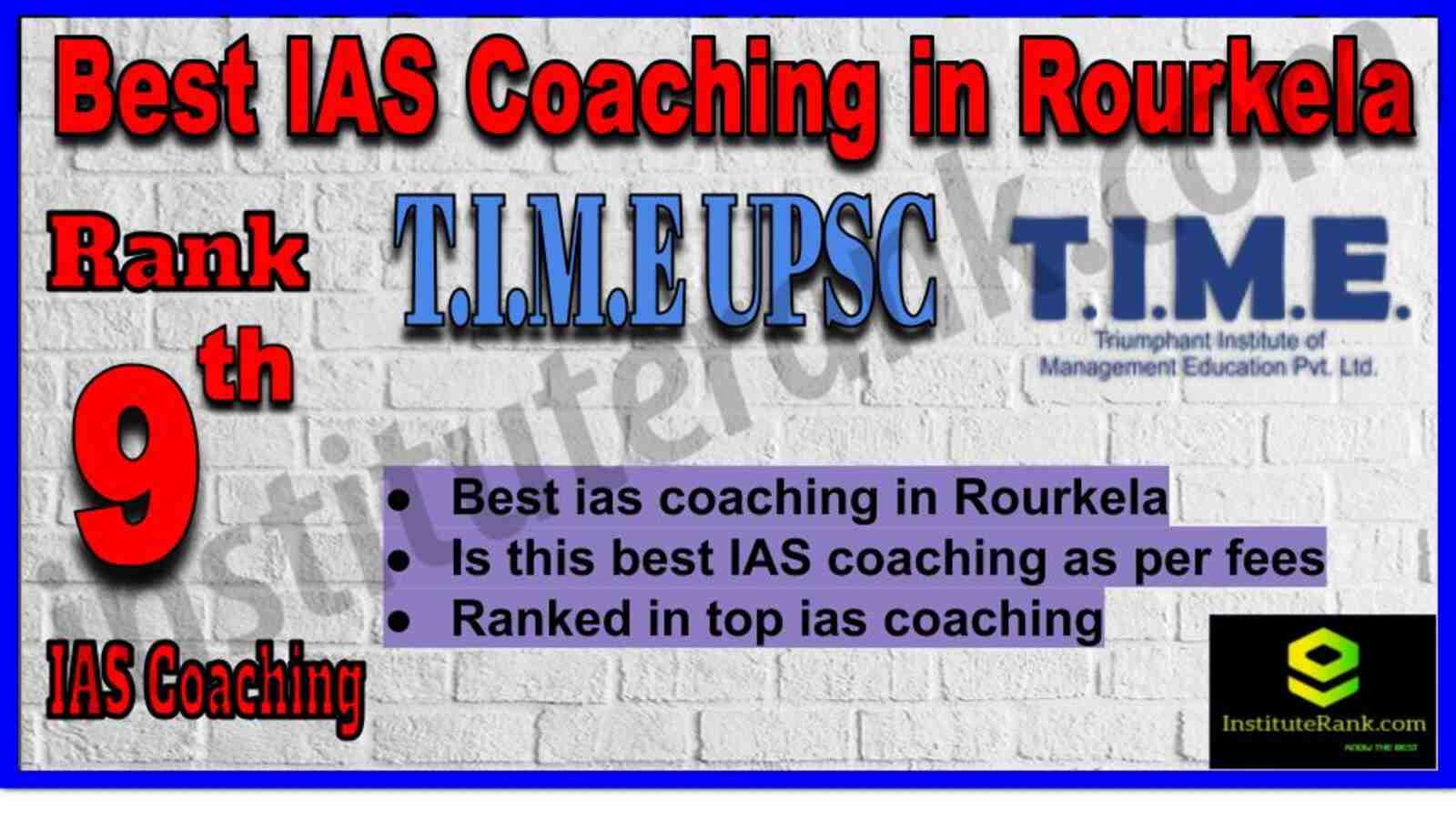 9 th Best IAS Coaching in Rourkela