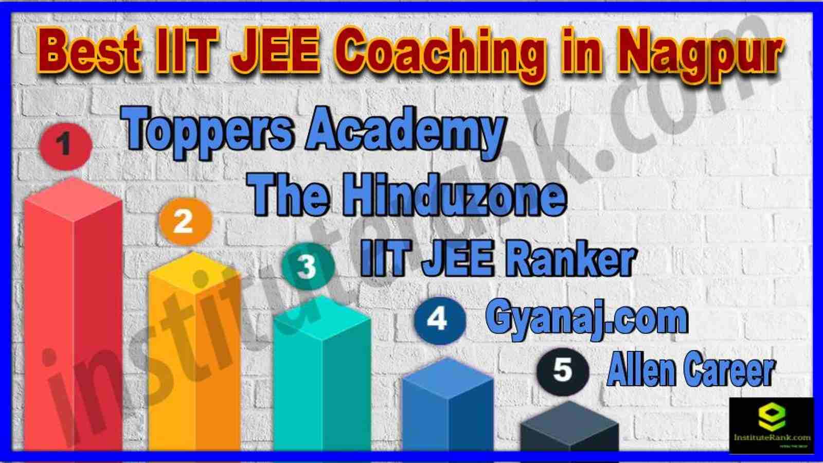 Top Iit Jee Coaching Institutes In Nagpur Institute Rank