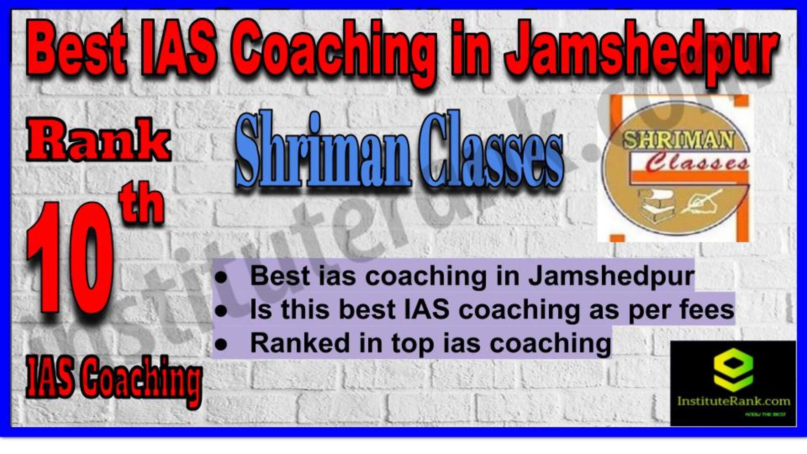 Rank 10 Best IAS coaching in Jamshedpur
