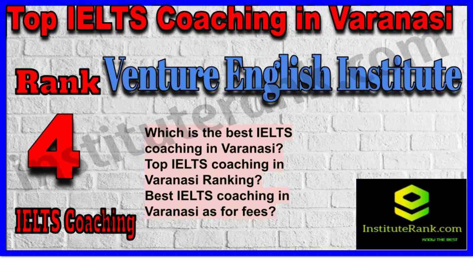 Rank 4. Venture English Institute | Best IELTS Coaching in Varanasi