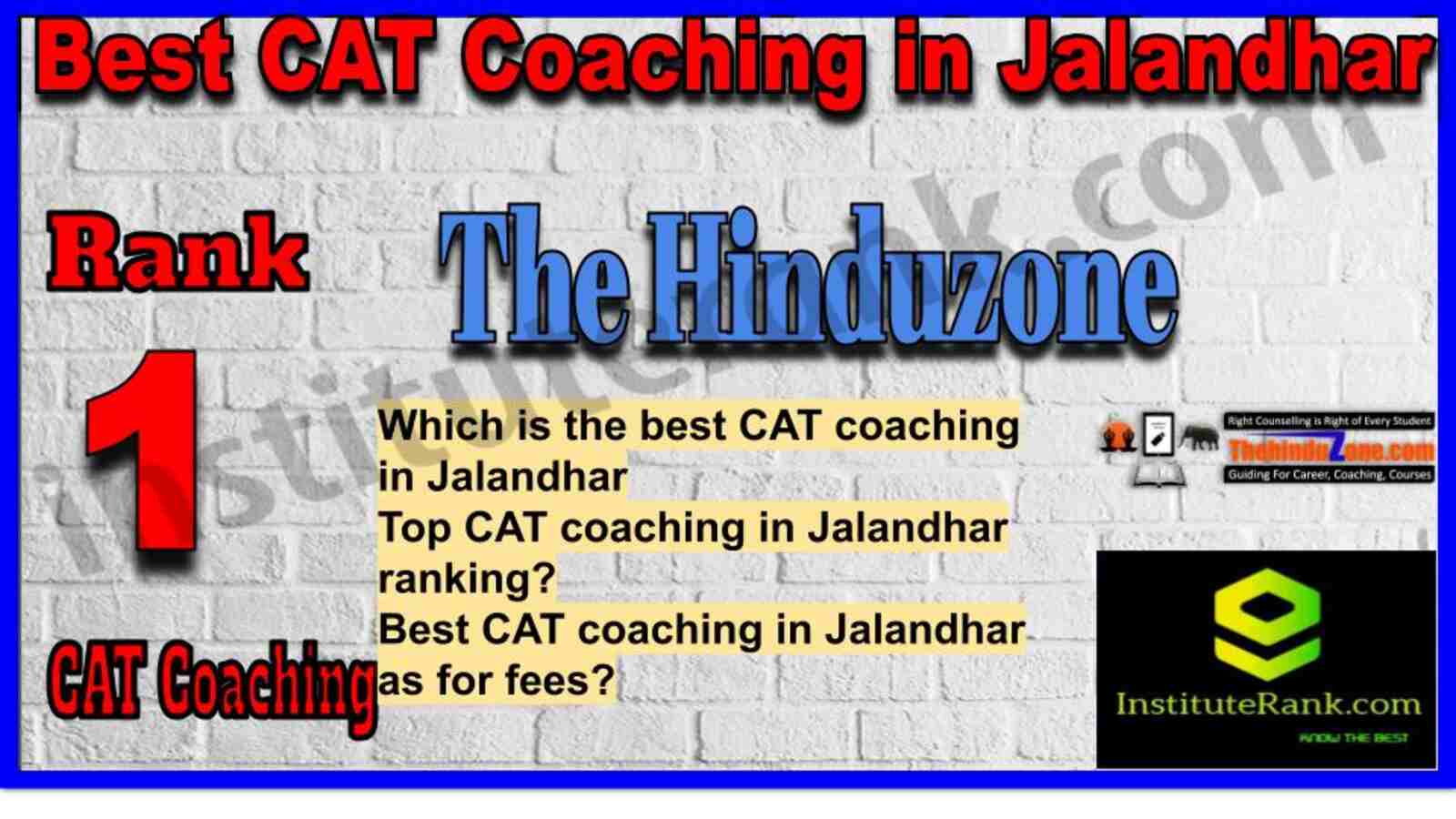 Rank 1. The Hinduzone CAT Coaching in Jalandhar