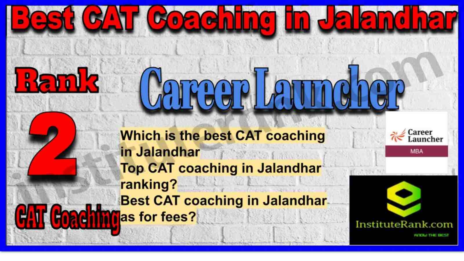 Rank 2. Career Launcher CAT Coaching in Jalandhar