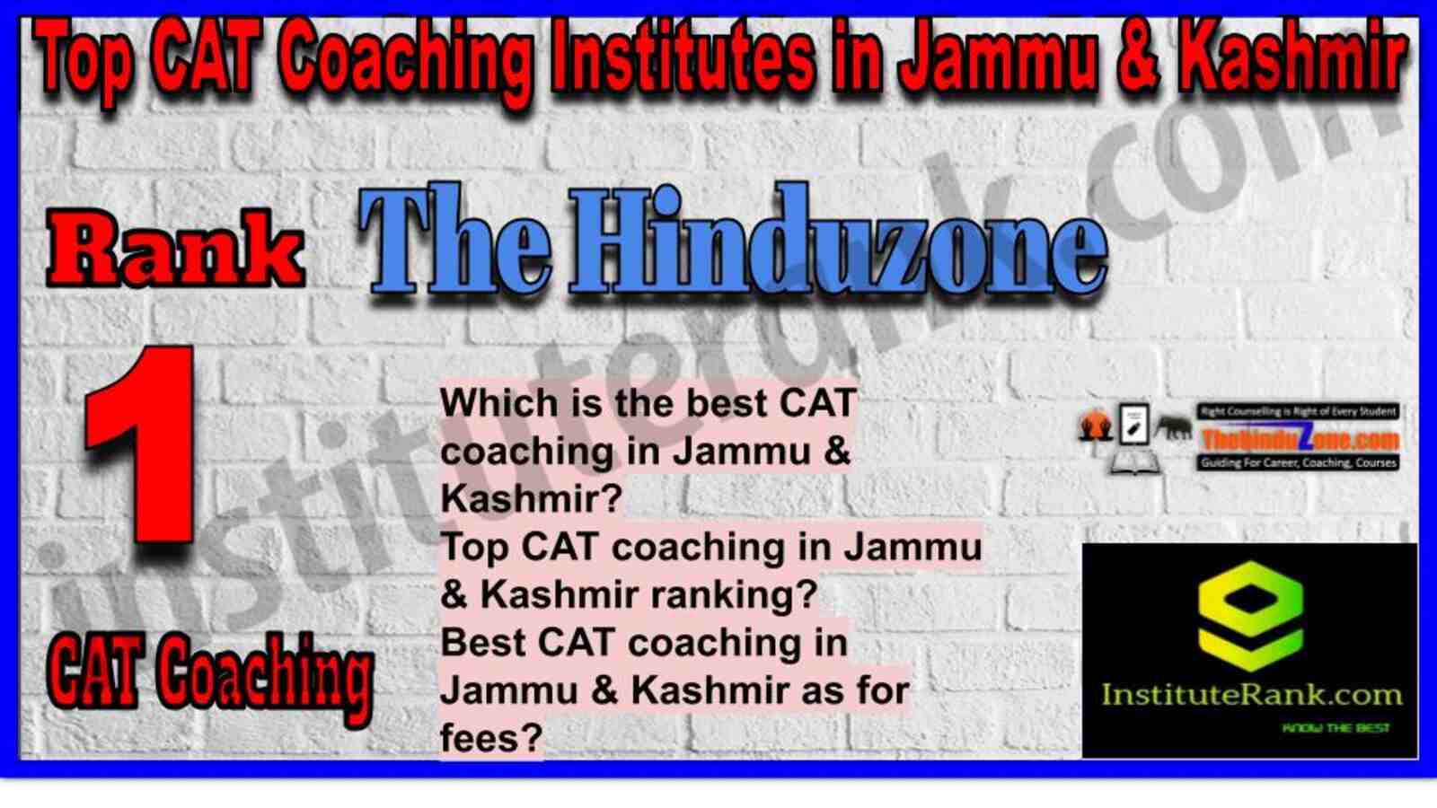 Rank 1. The Hinduzone CAT Coaching in Jammu & Kashmir