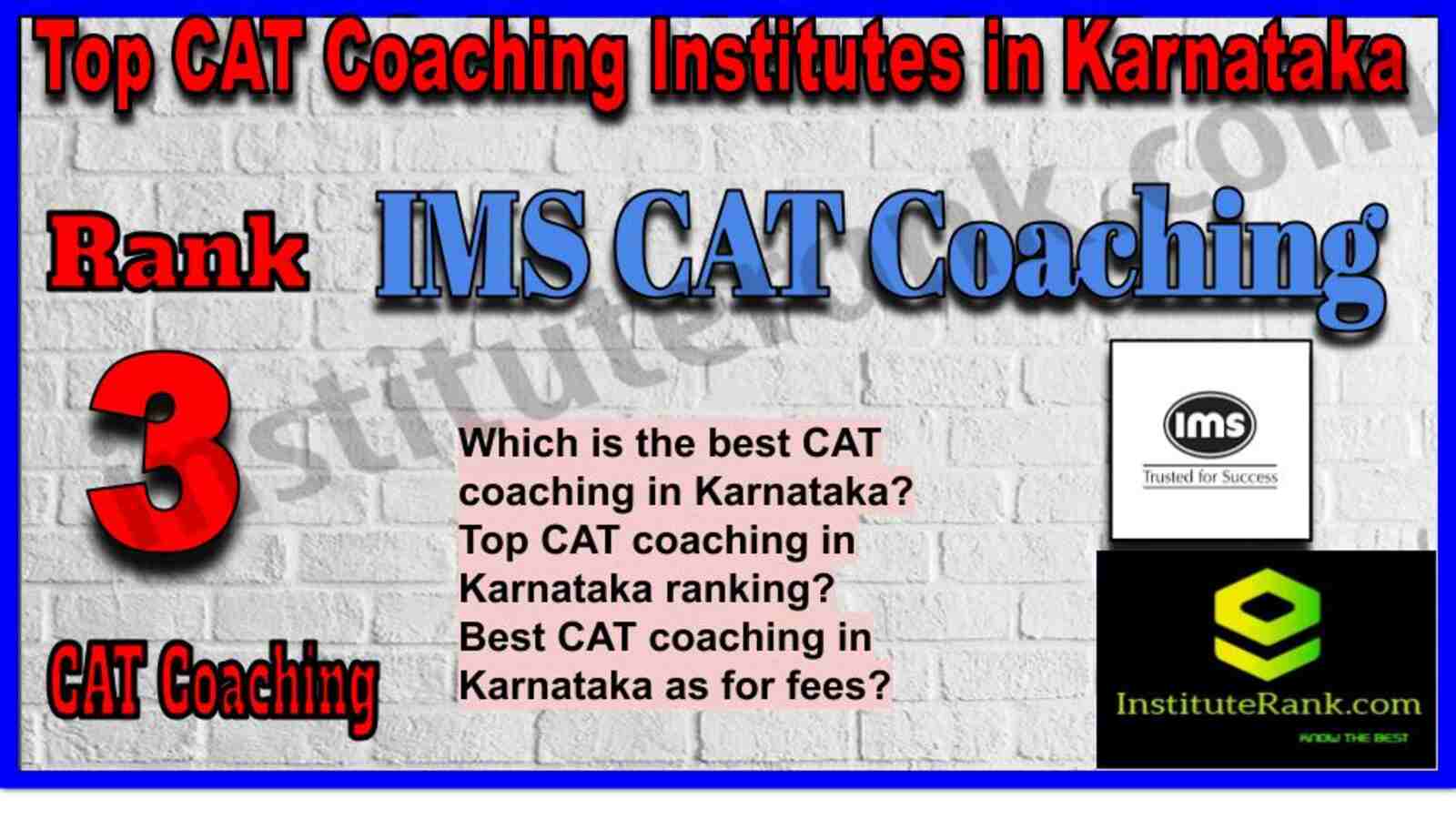 Rank 3. IMS CAT Coaching Institute in karnataka