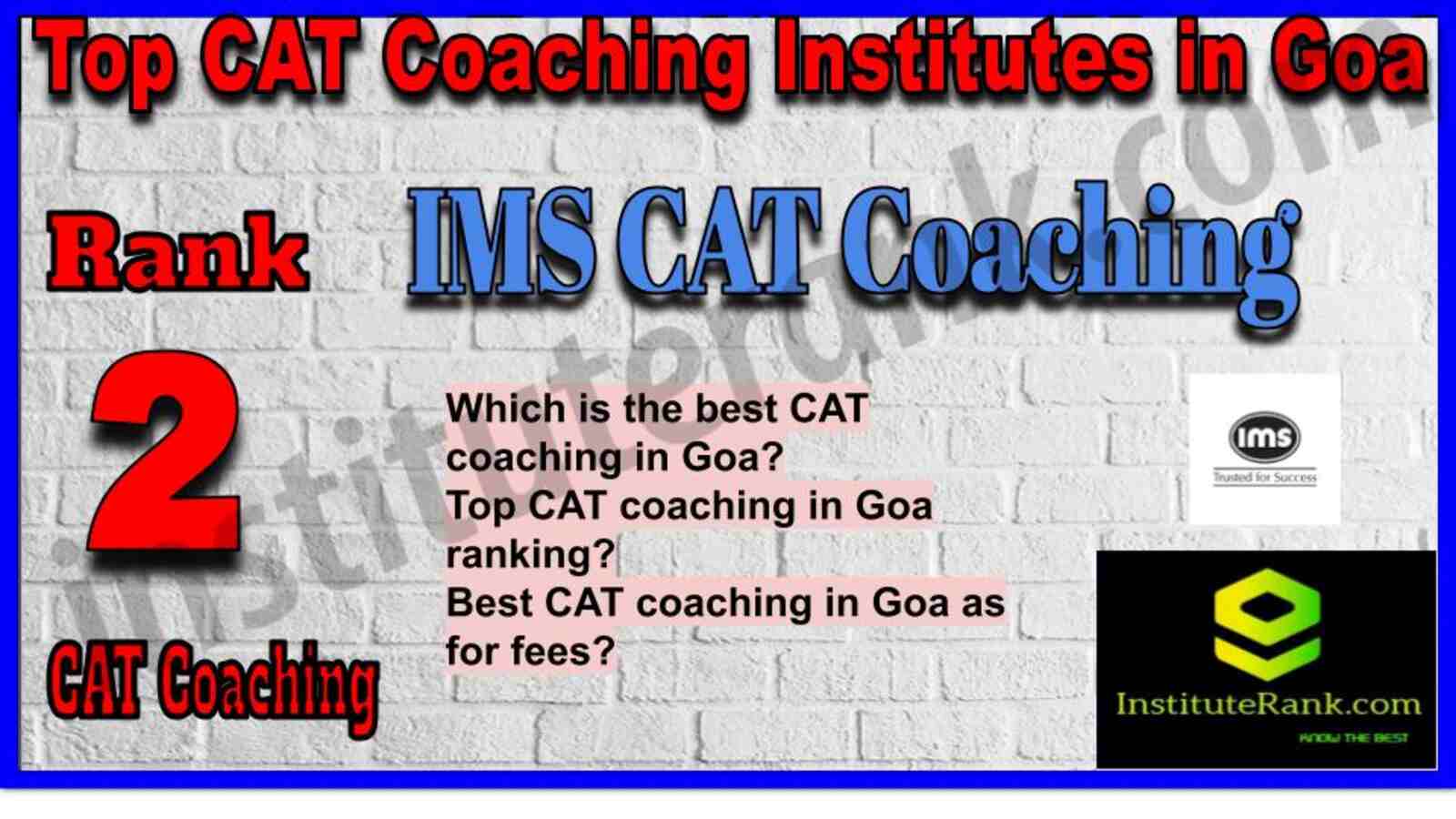 Rank 2. IMS | Best CAT Coaching in Goa