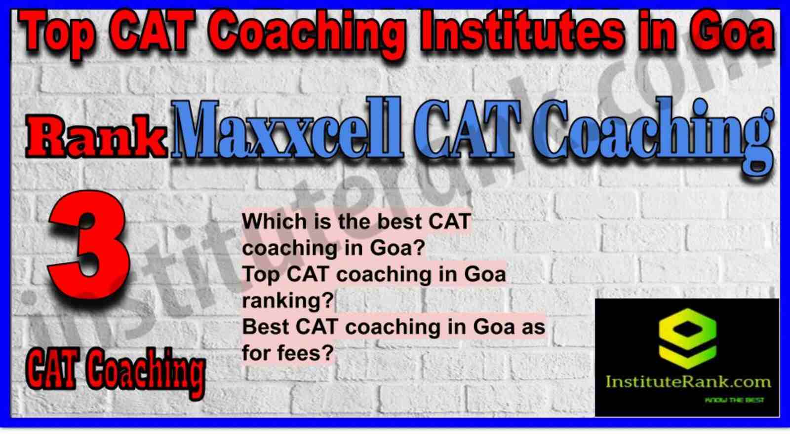 Rank 3. Maxxcell | Best CAT Coaching in Goa