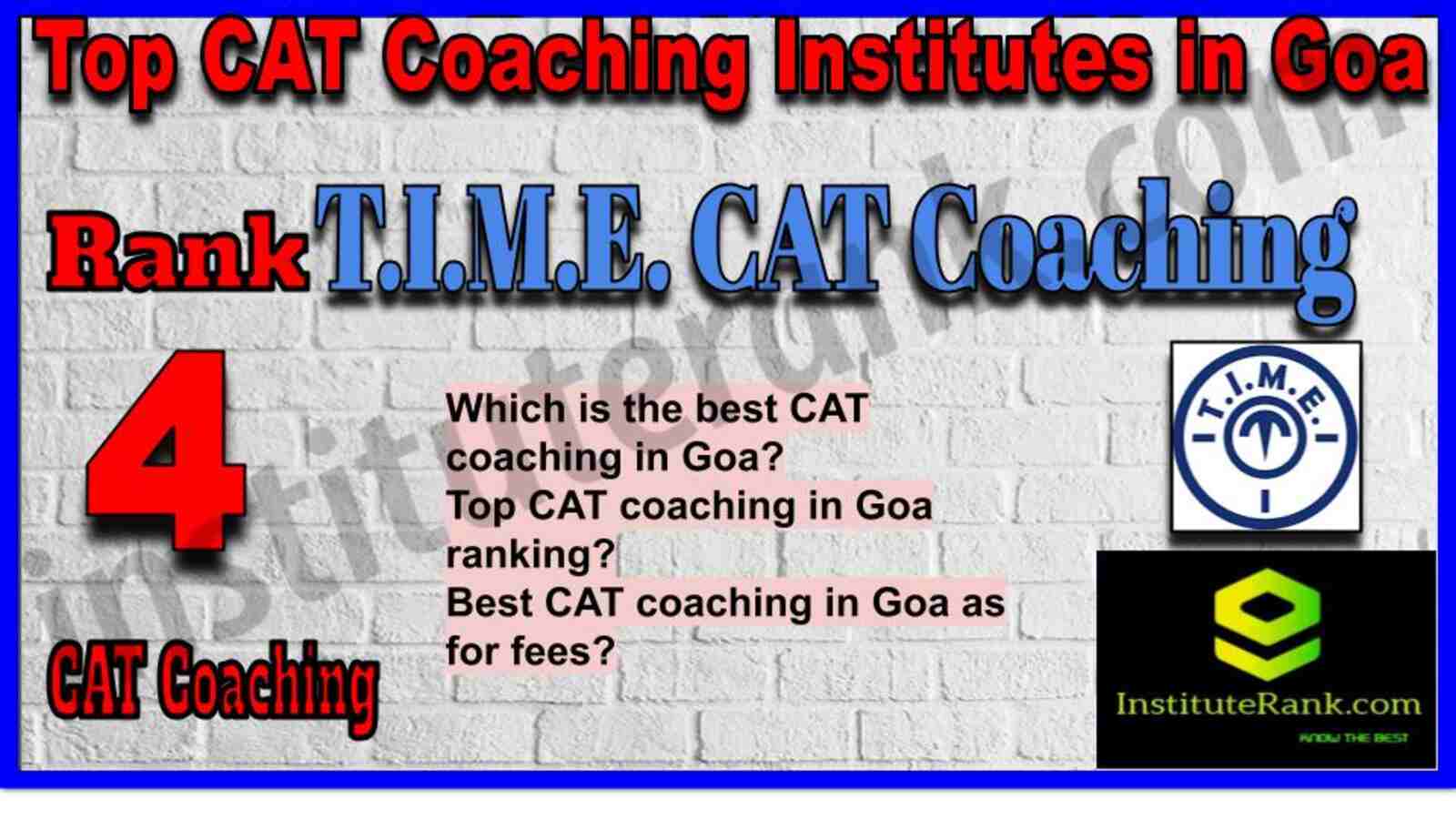 Rank 4. T.I.M.E. | Best CAT Coaching in Goa