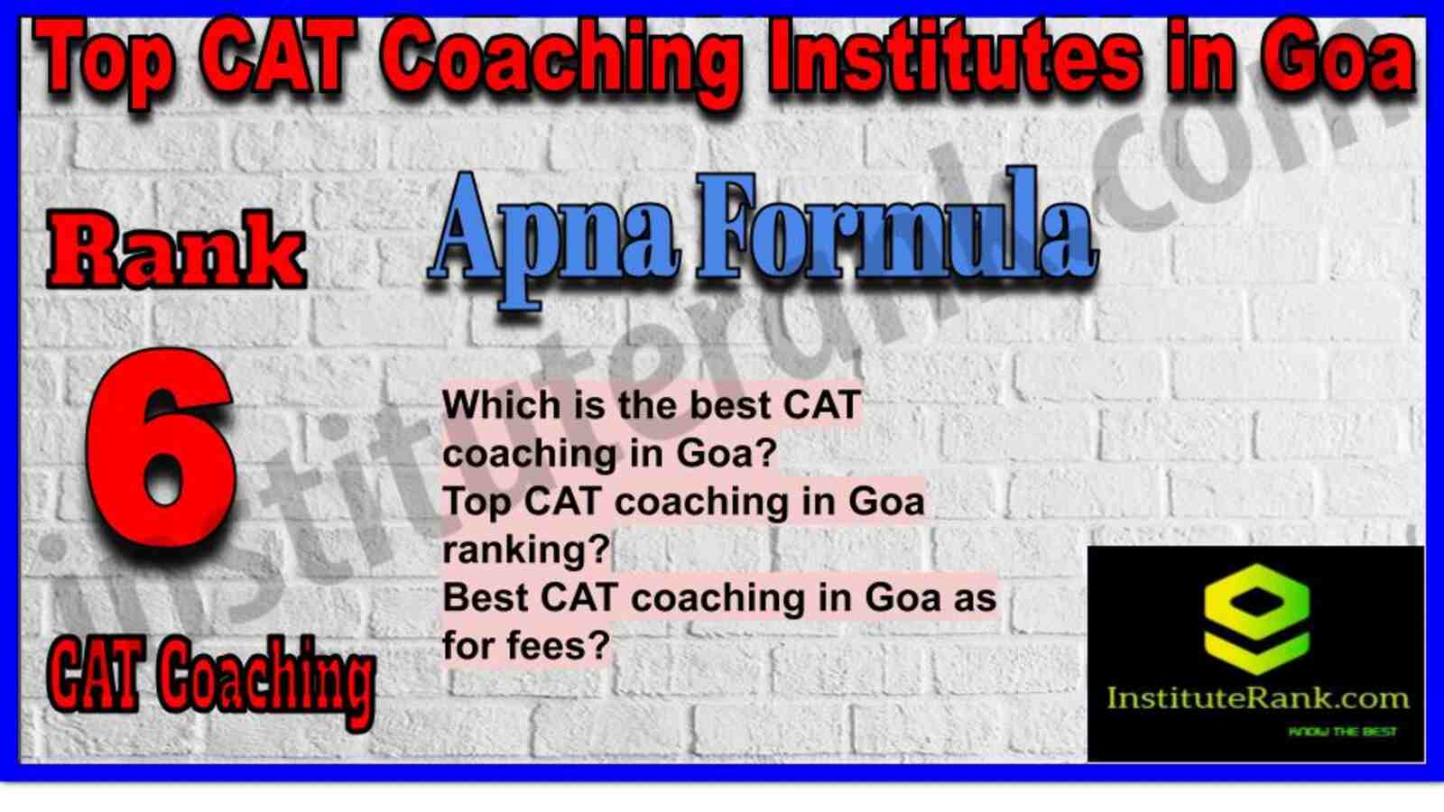 Rank 6. Apna Formula | Best CAT Coaching in Goa