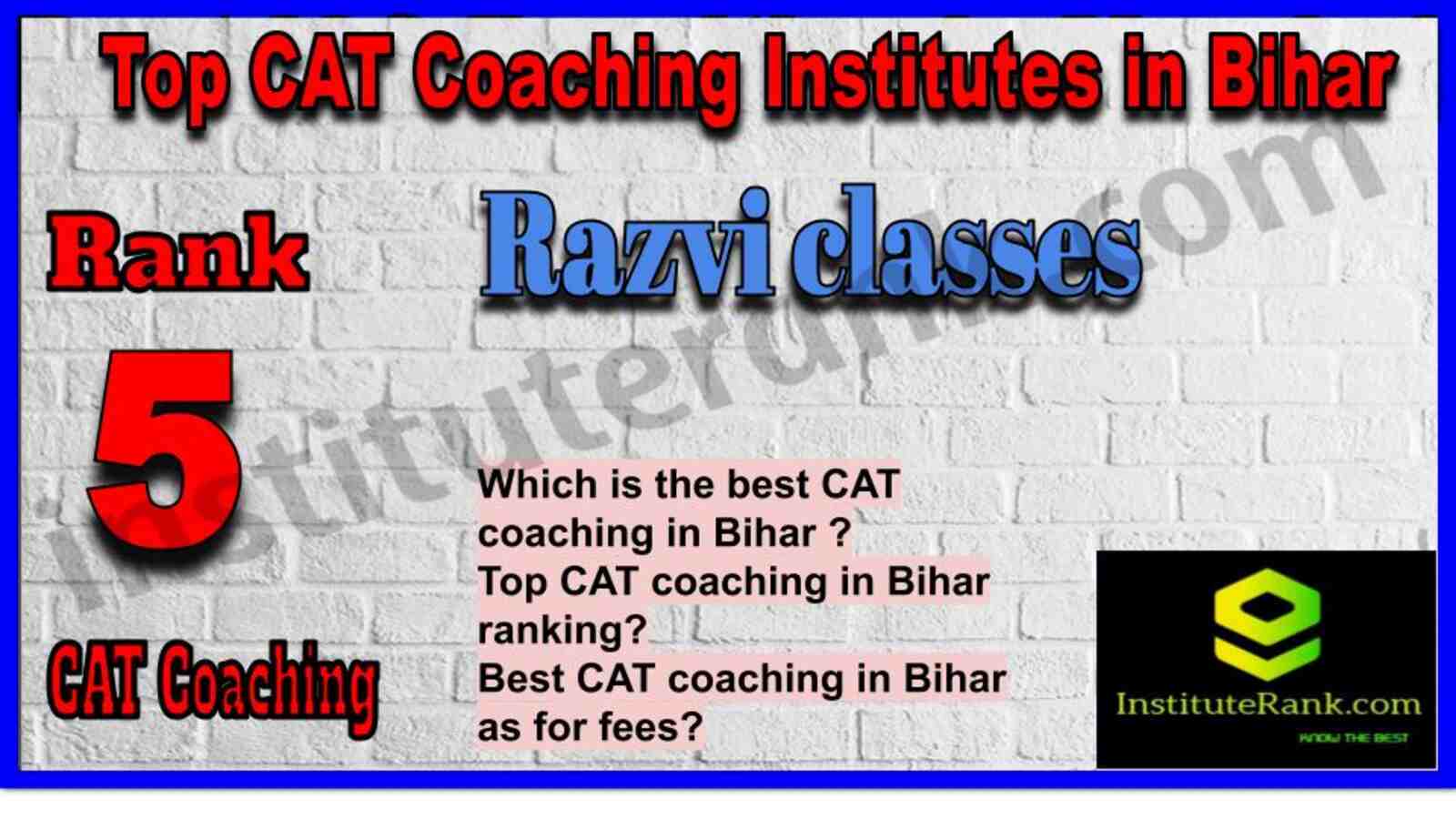 Rank 5. Razvi classes | Best CAT Coaching in Bihar