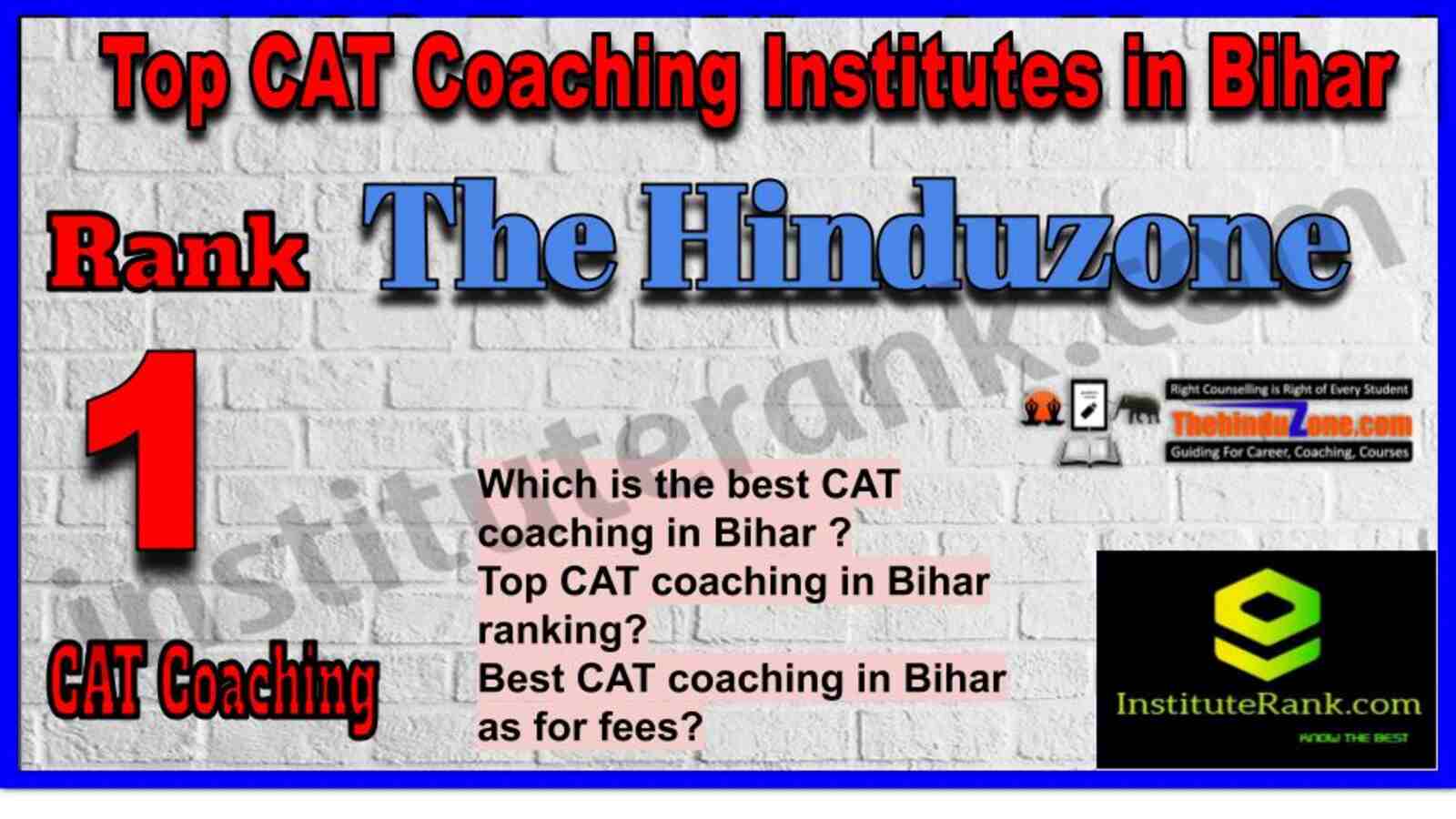 Rank 1. The Hinduzone | Best CAT Coaching in Bihar