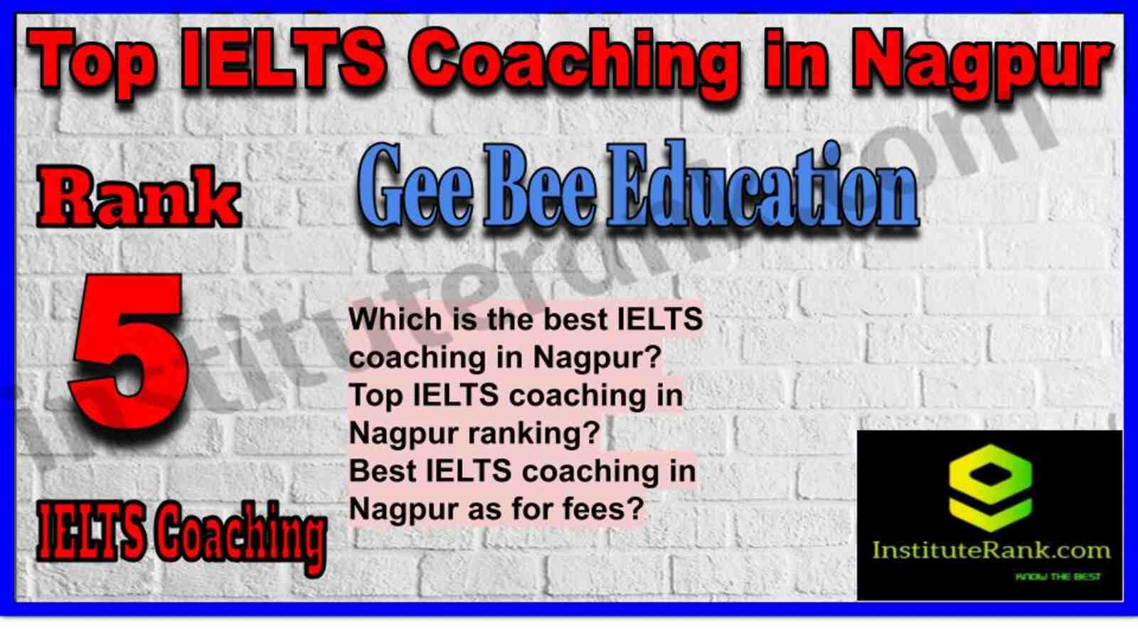 Rank 5. Gee Bee Education | Best IELTS Coaching in Nagpur