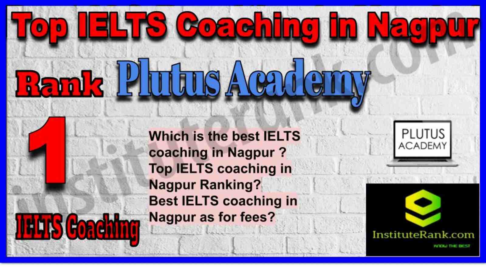 Rank 1. Plutus Academy | Best IELTS Coaching in Nagpur