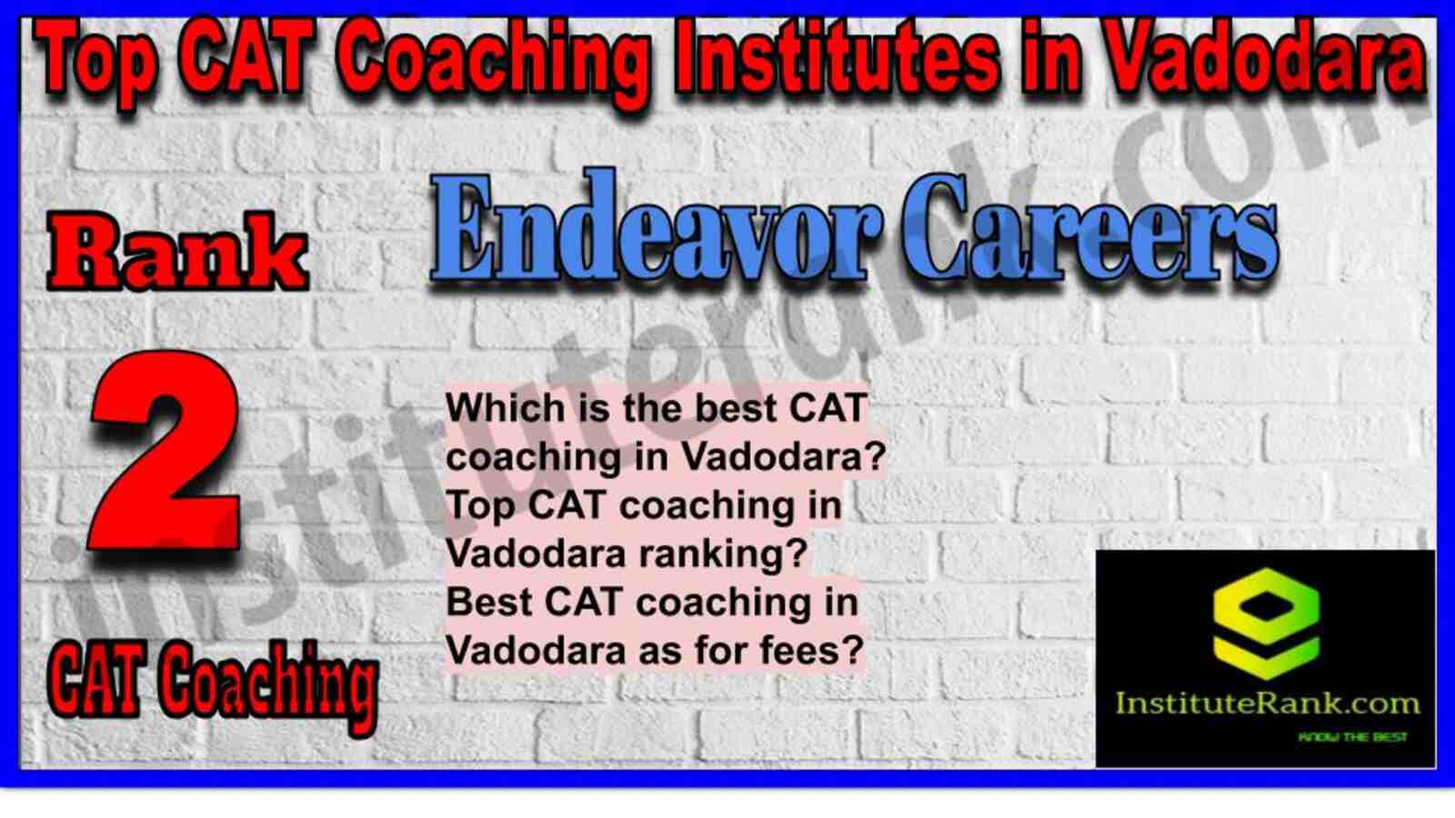 Rank 2. Endeavor Careers CAT Coaching in Vadodara
