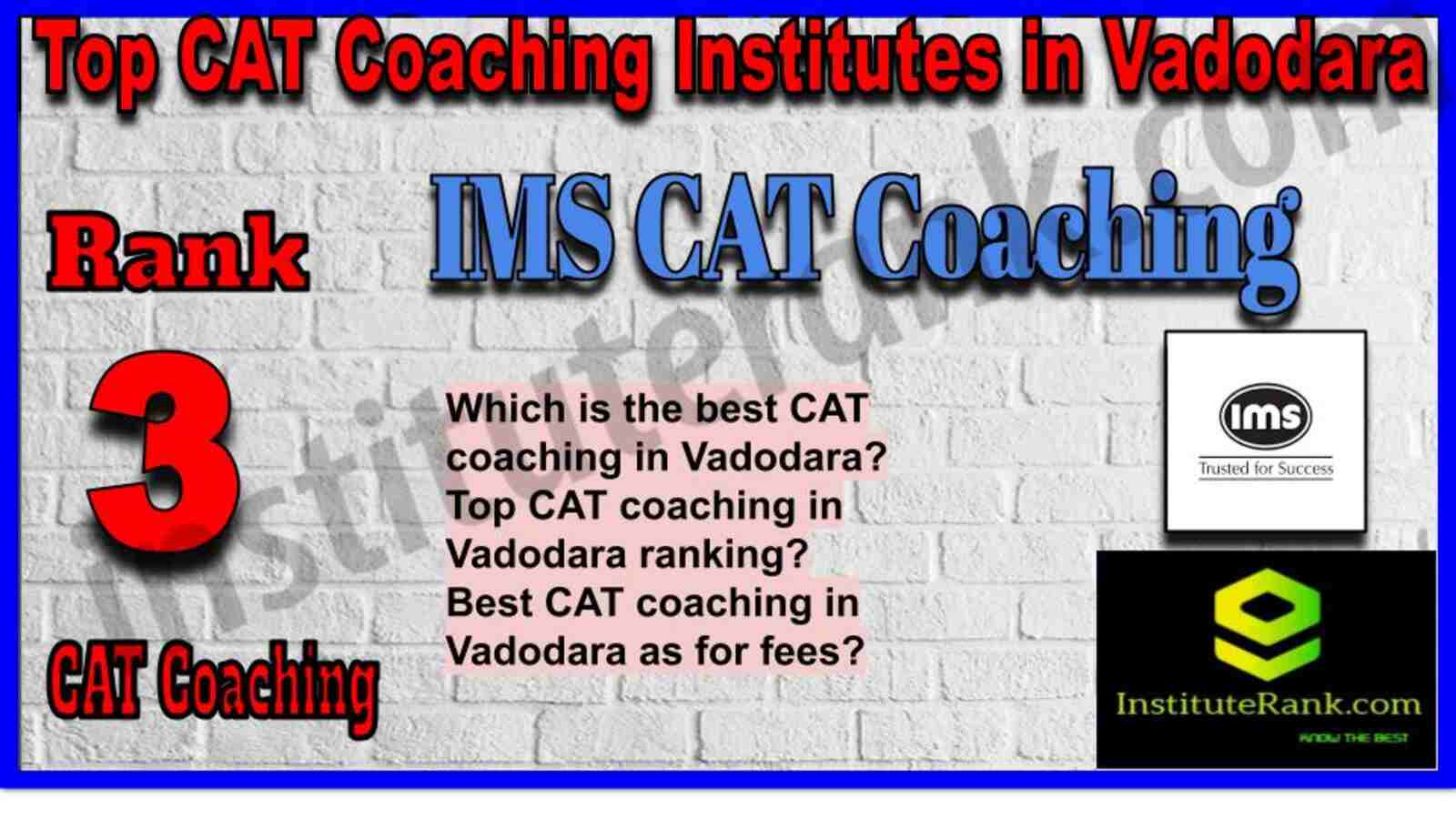 Rank 3. IMS CAT Coaching Institute in Vadodara
