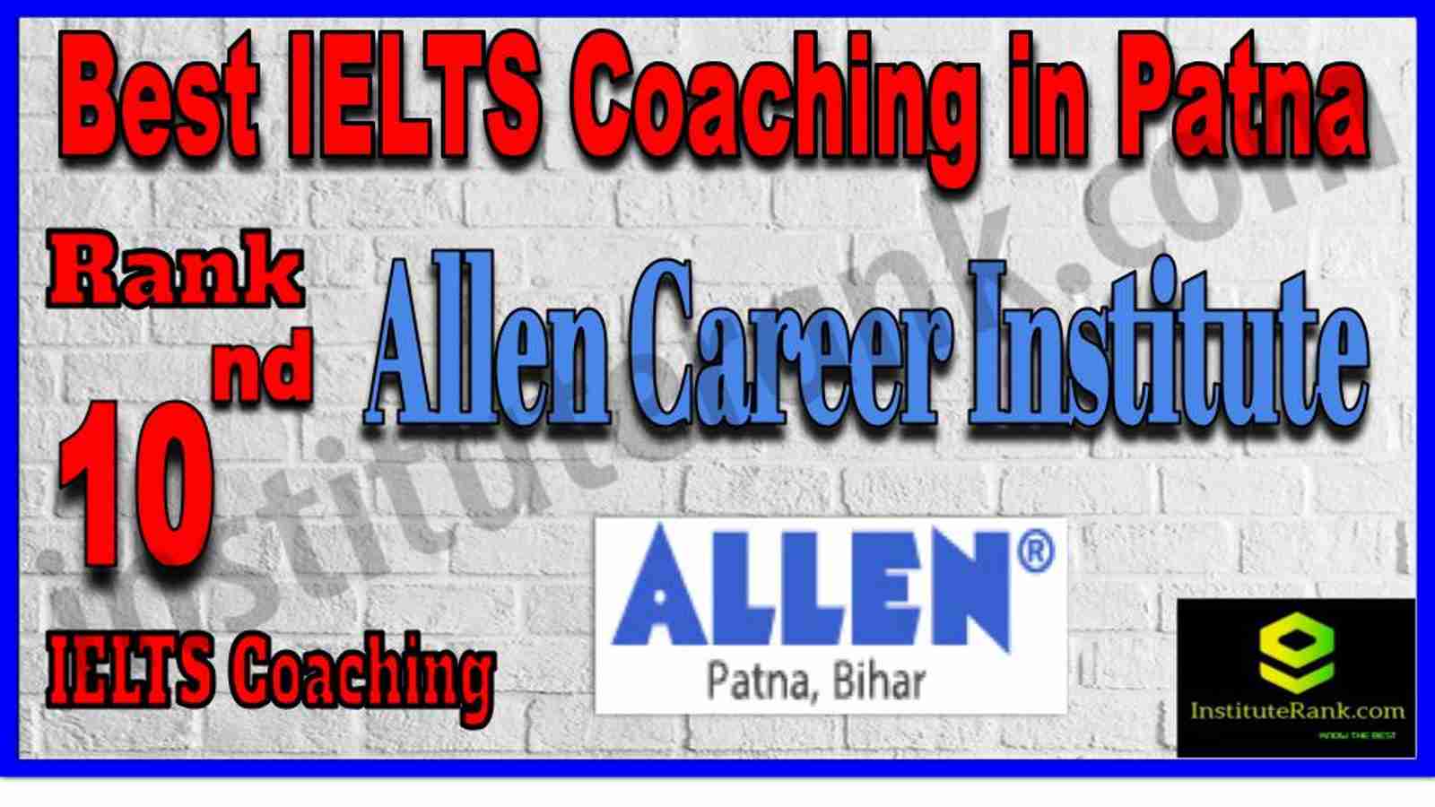 Rank 10. Best IELTS Coaching in Patna