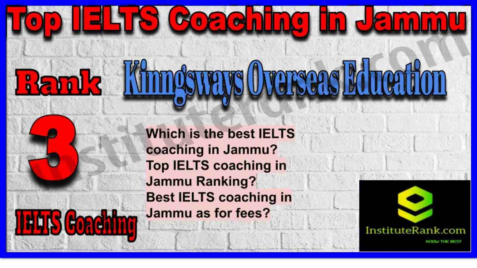 Rank 3. Kinngsways Overseas Education | Best IELTS Coaching in Jammu