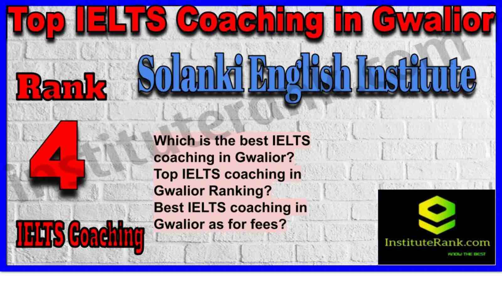 Rank 4. Solanki English Institute | Best IELTS Coaching in Gwalior
