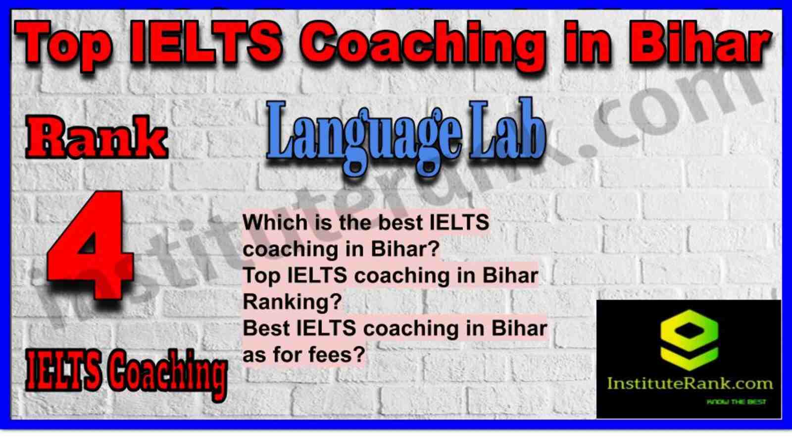 Rank 4. Language Lab| Best IELTS Coaching in Bihar