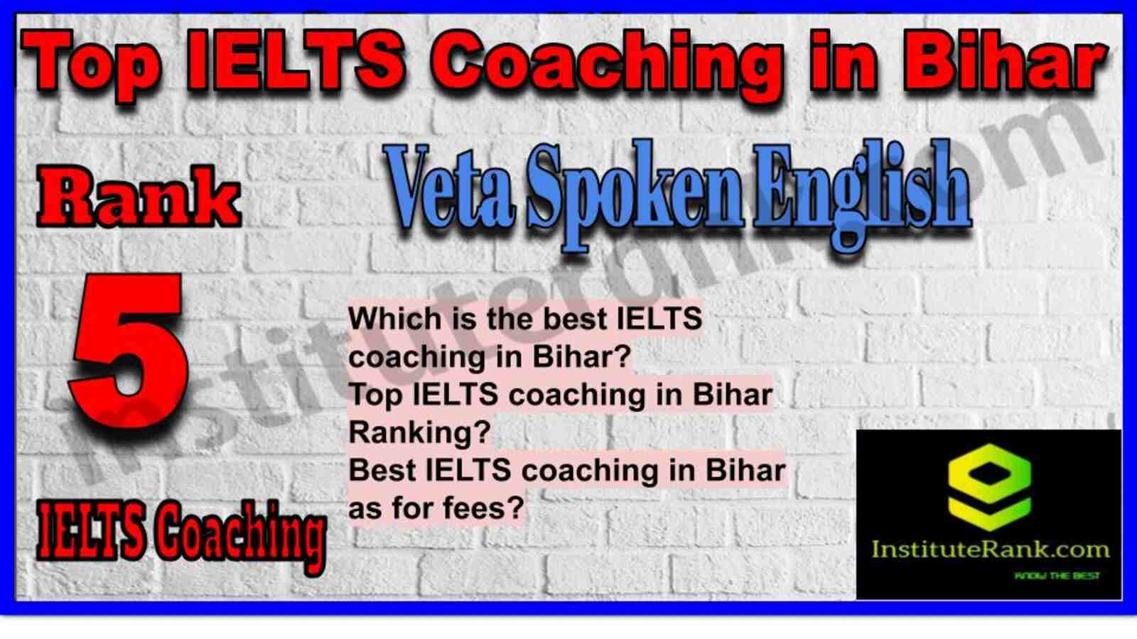 Rank 5.Veta Spoken English| Best IELTS Coaching in Bihar