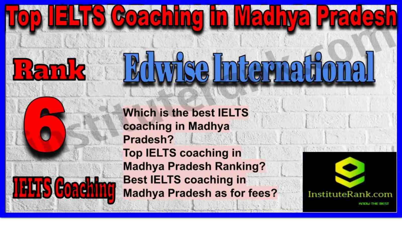 Rank 5. World Wide Education | Best IELTS Coaching in Madhya Pradesh