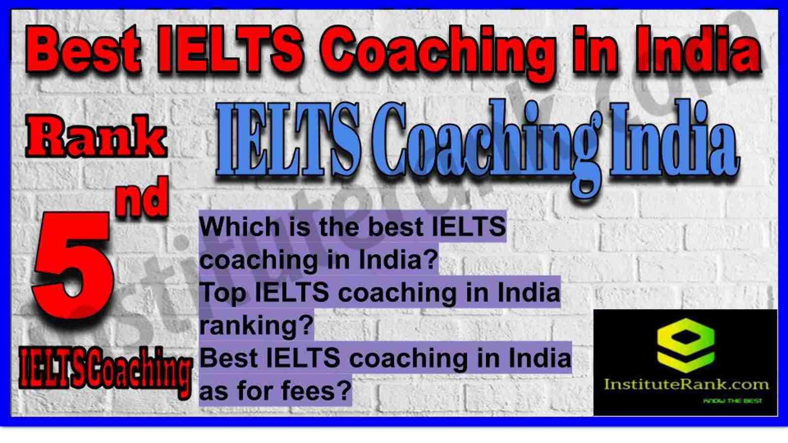 Rank 5. Best IELTS Coaching in India