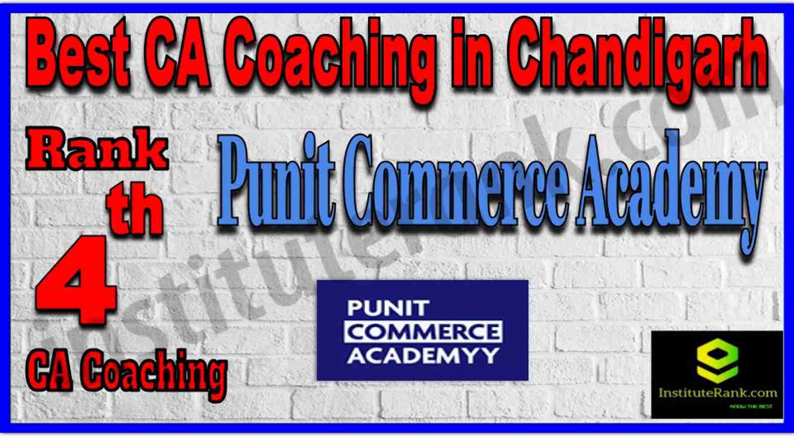 Rank 4. Best CA Coaching in Chandigarh Rank 4. Best CA Coaching in Chandigarh