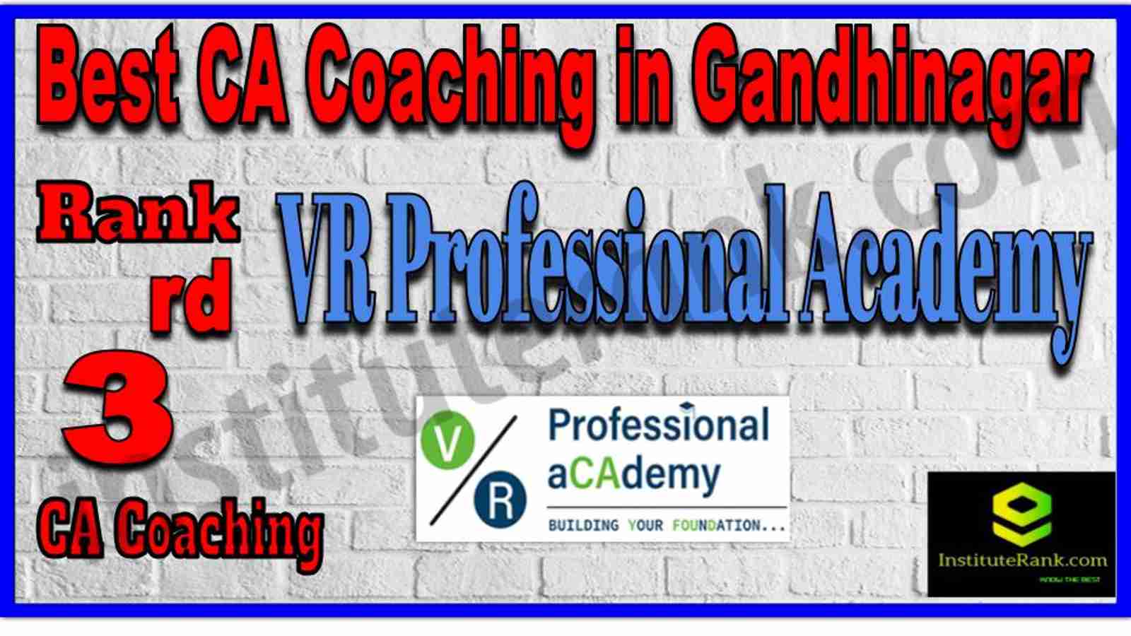 Rank 3. Best CA Coaching in Gandhinagar Rank 3. Best CA Coaching in Gandhinagar