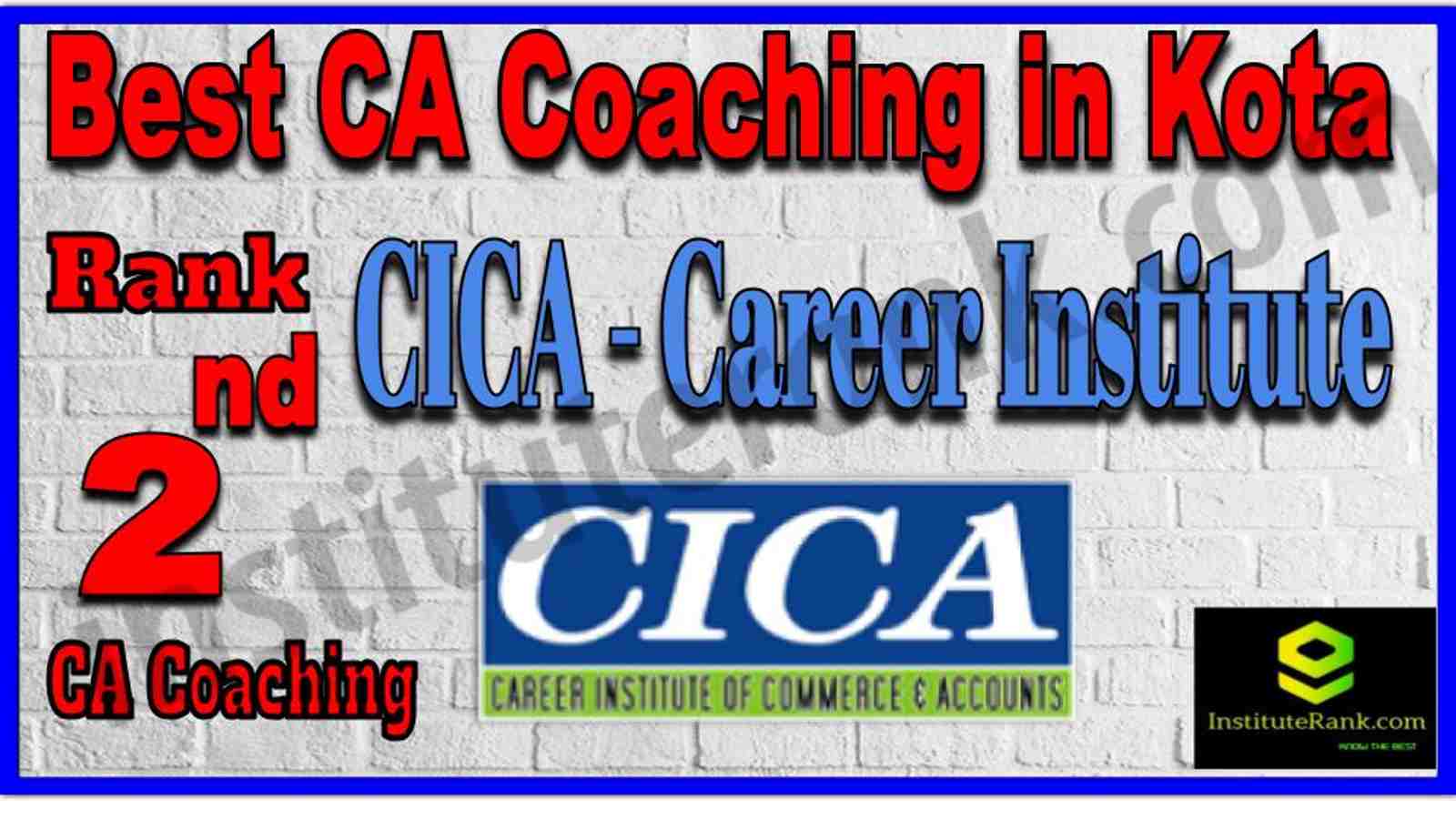 Rank 2. Best CA Coaching in Kota Rank 2. Best CA Coaching in Kota