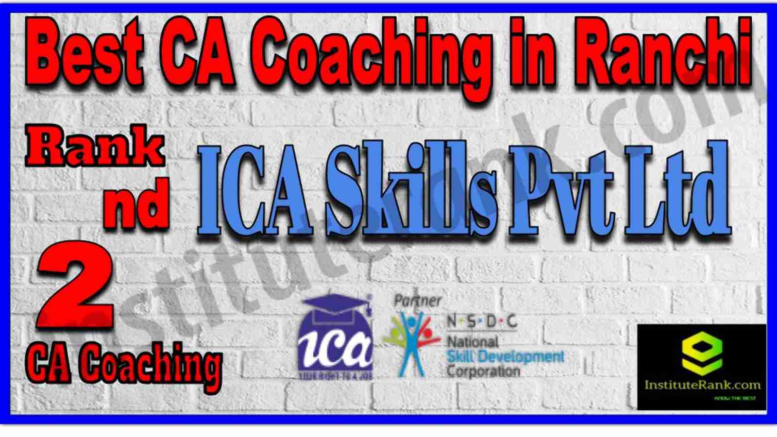 Rank 2. Best CA Coaching in Ranchi Rank 2. Best CA Coaching in Ranchi