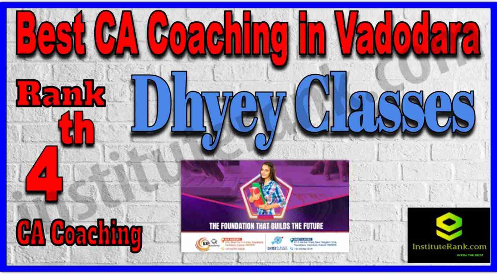 Rank 4. Best CA Coaching in Vadodara Rank 4. Best CA Coaching in Vadodara