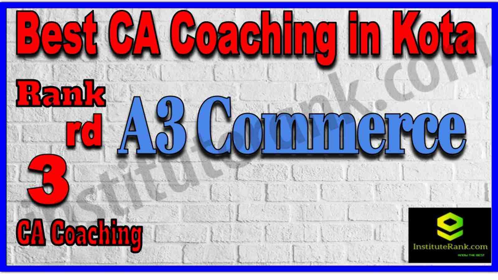 Rank 3. Best CA Coaching in Kota Rank 3. Best CA Coaching in Kota