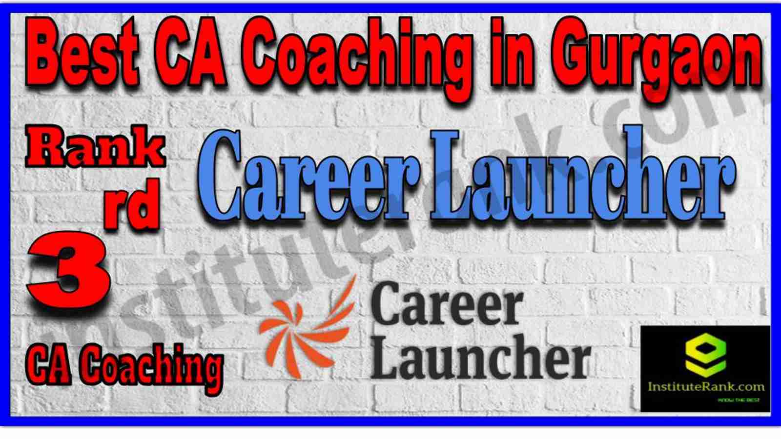 Rank 3. Best CA Coaching in Gurgaon Rank 3. Best CA Coaching in Gurgaon