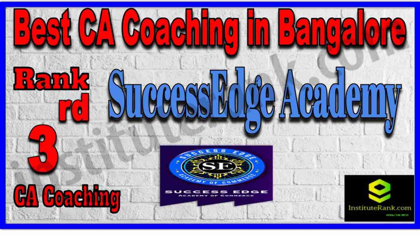 Rank 3. Best CA Coaching in Bangalore Rank 3. Best CA Coaching in Bangalore