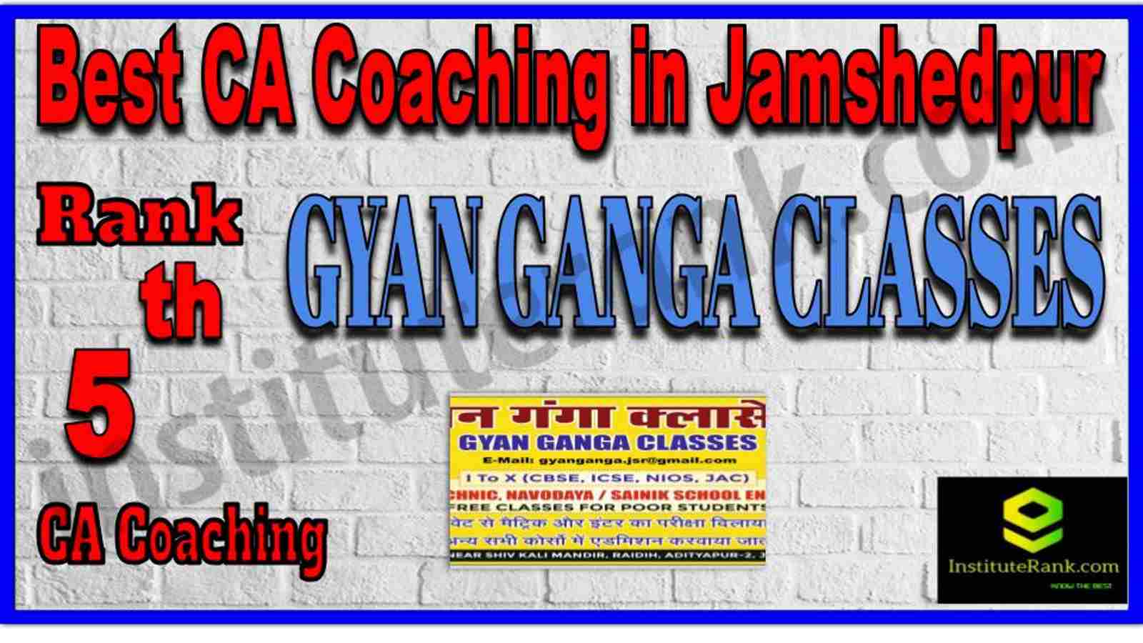 Rank 5. Best CA Coaching in Jamshedpur Rank 5. Best CA Coaching in Jamshedpur