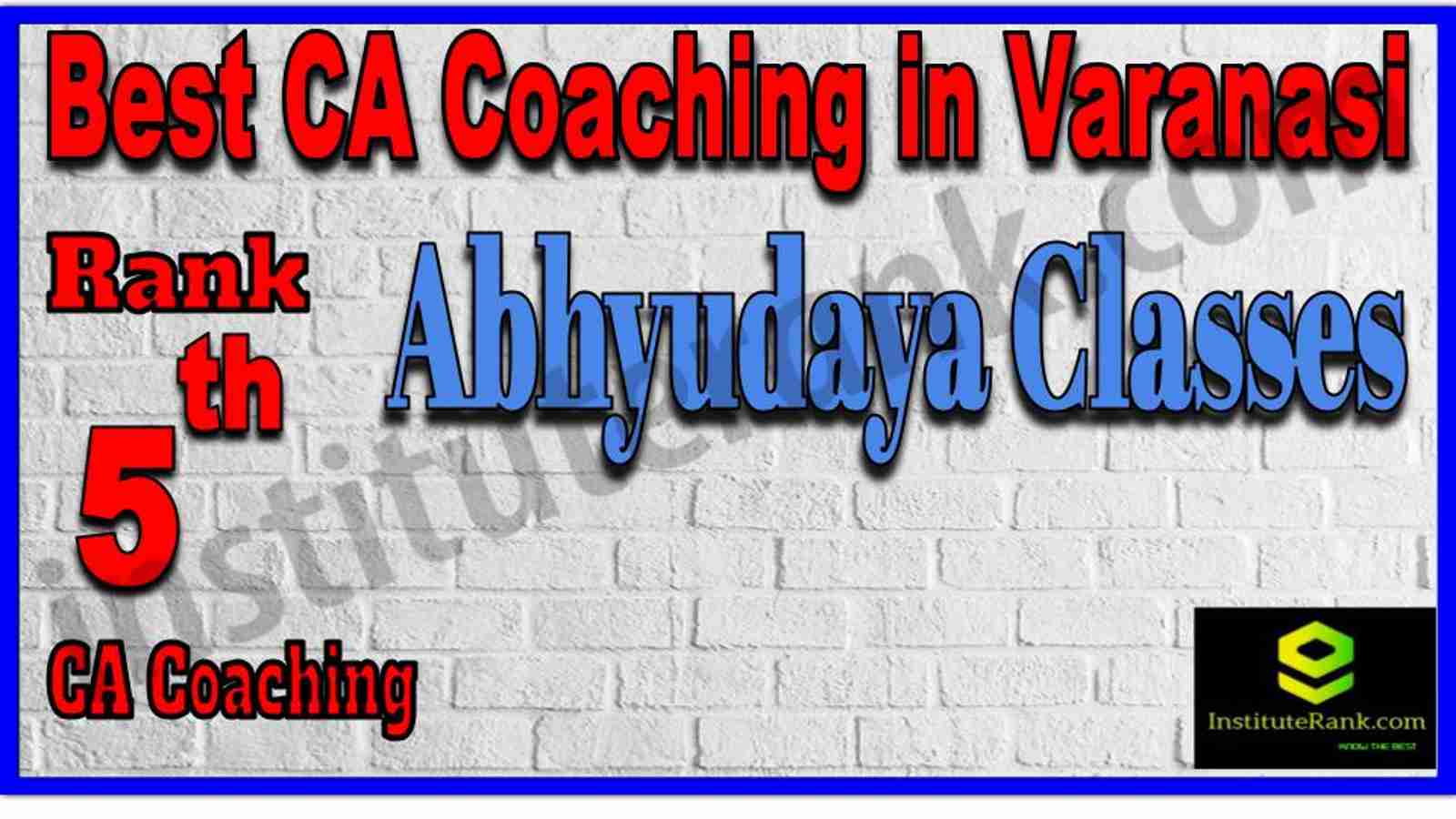 Rank 5. Best CA Coaching in Varanasi Rank 5. Best CA Coaching in Varanasi