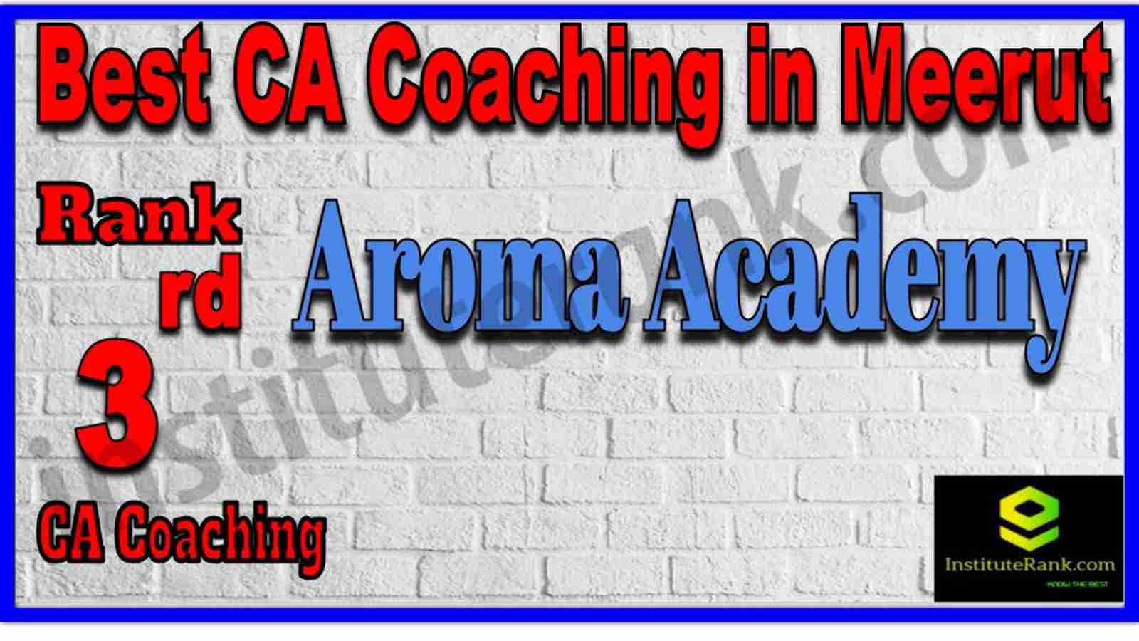 Rank 3. Best CA Coaching in Meerut Rank 3. Best CA Coaching in Meerut