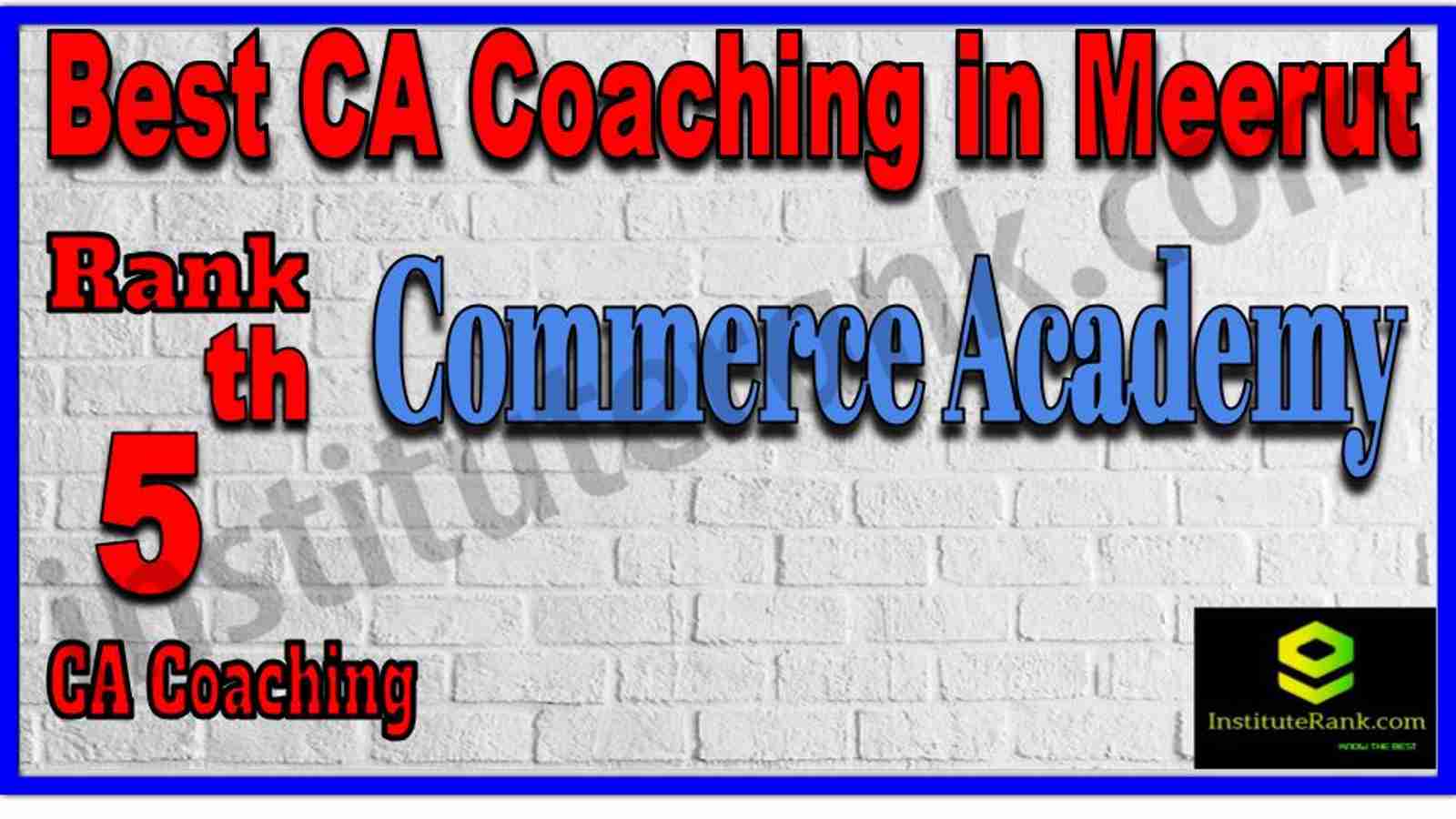 Rank 5. Best CA Coaching in Meerut Rank 5. Best CA Coaching in Meerut
