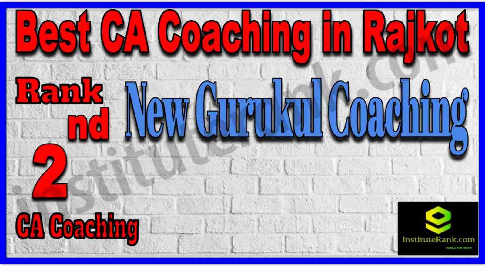 Rank 2. Best CA Coaching in Rajkot Rank 2. Best CA Coaching in Rajkot