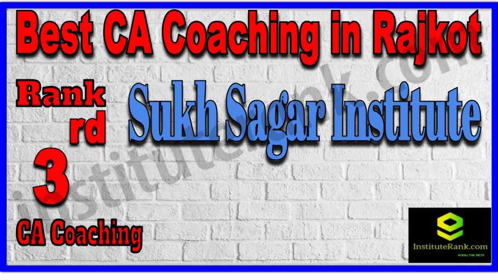 Rank 3. Best CA Coaching in Rajkot Rank 3. Best CA Coaching in Rajkot