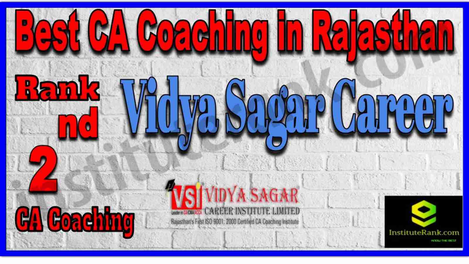Rank 2. Best CA Coaching in Rajasthan Rank 2. Best CA Coaching in Rajasthan