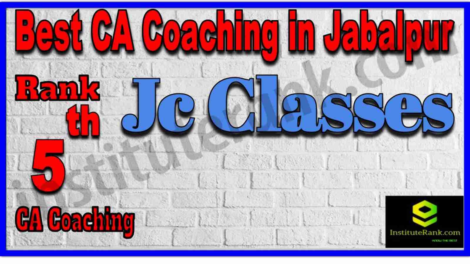 Rank 5. Best CA Coaching in Jabalpur Rank 5. Best CA Coaching in Jabalpur