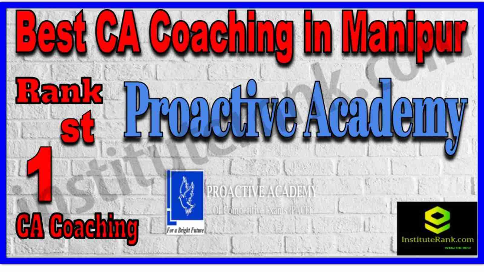 Rank 1. Best CA Coaching in Manipur Rank 1. Best CA Coaching in Manipur
