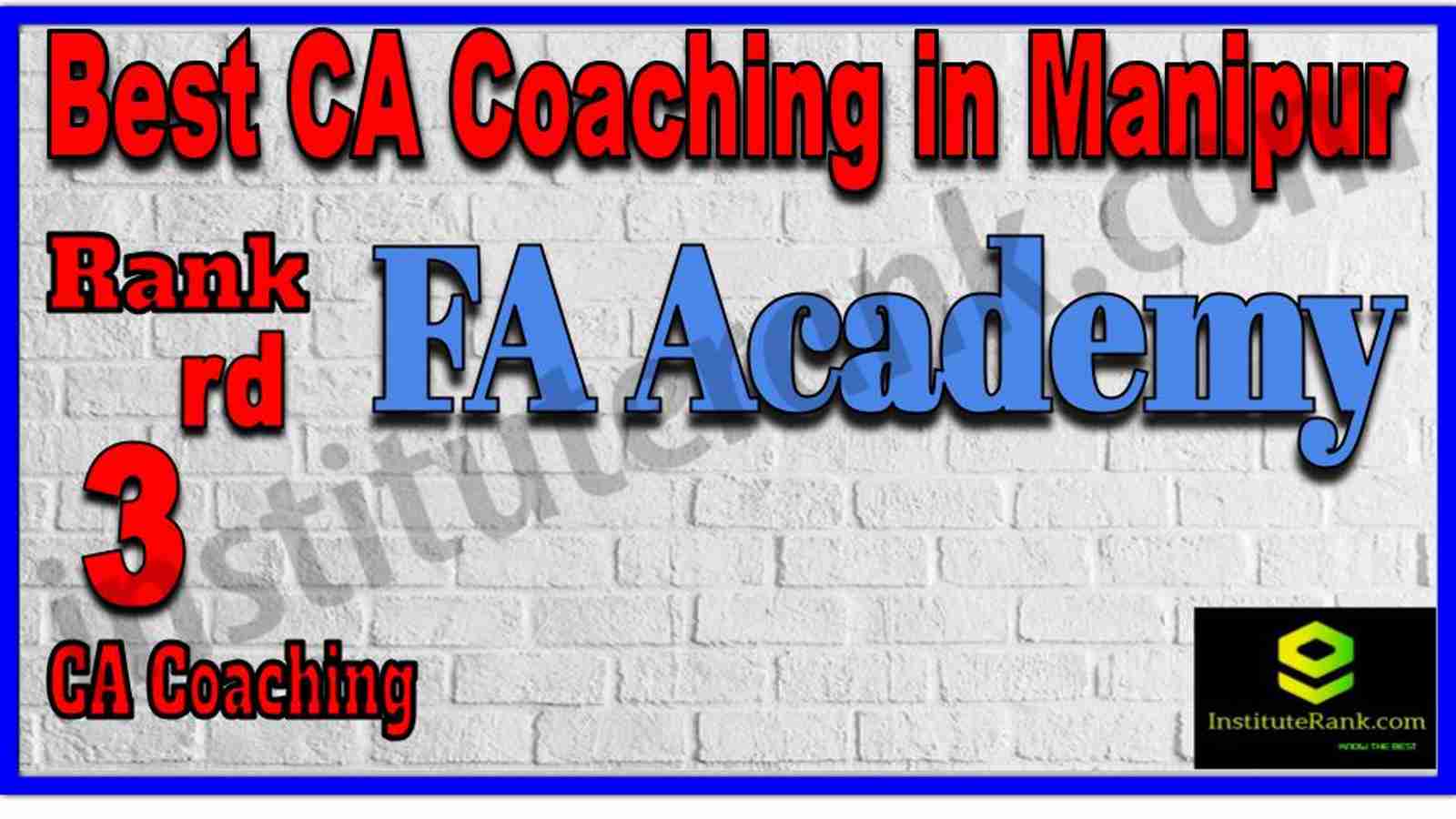 Rank 3. Best CA Coaching in Manipur Rank 3. Best CA Coaching in Manipur