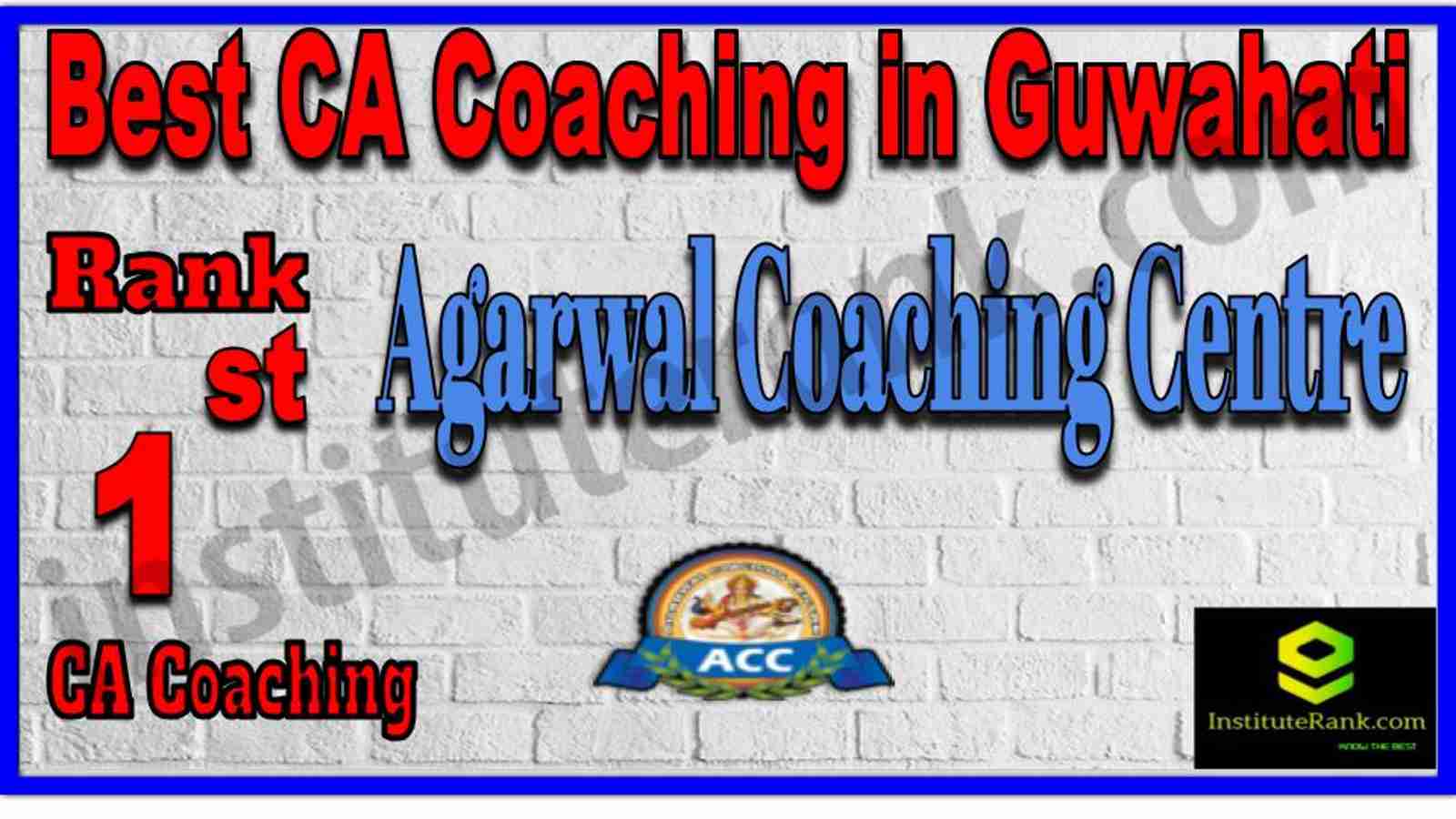 Rank 1. Best CA Coaching in Guwahati Rank 1. Best CA Coaching in Guwahati