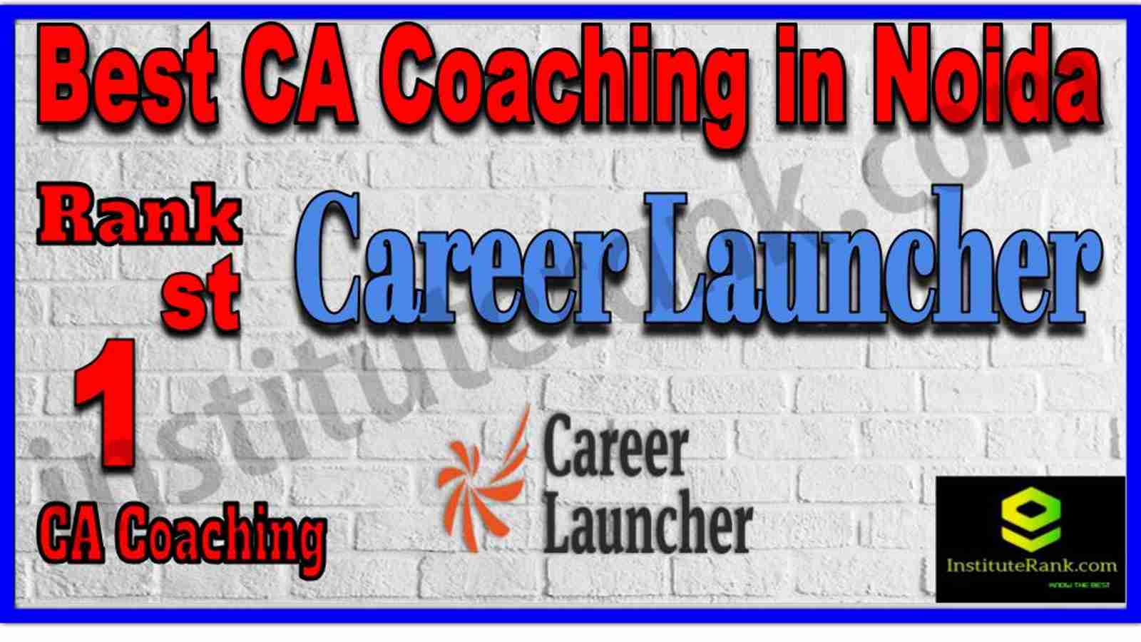Rank 1. Best CA Coaching in Noida Rank 1. Best CA Coaching in Noida