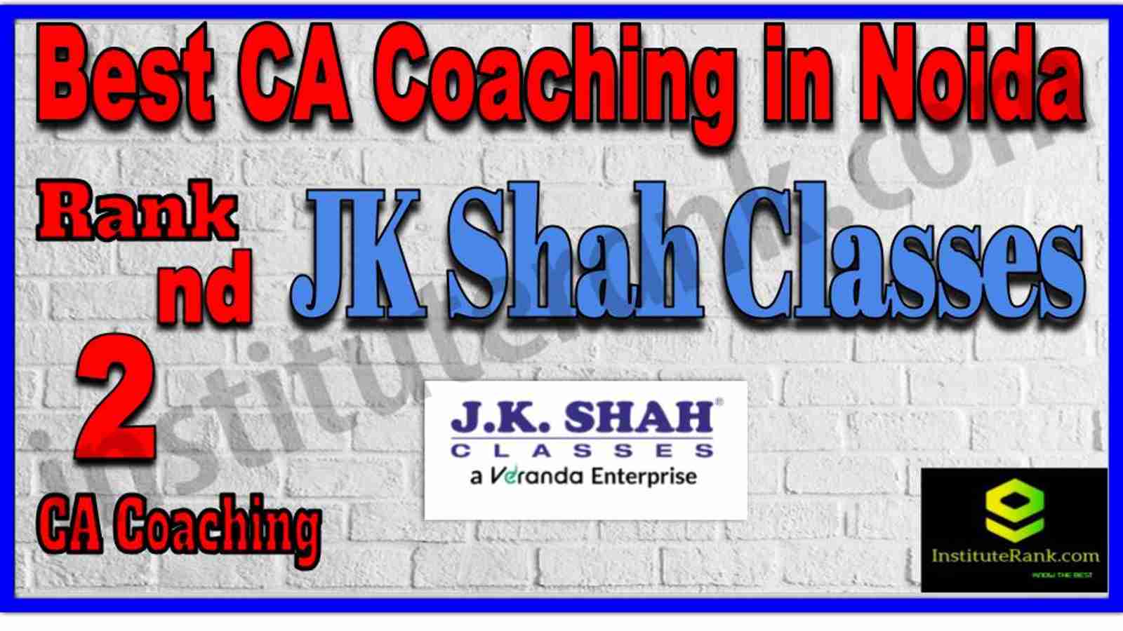 Rank 2. Best CA Coaching in Noida Rank 2. Best CA Coaching in Noida