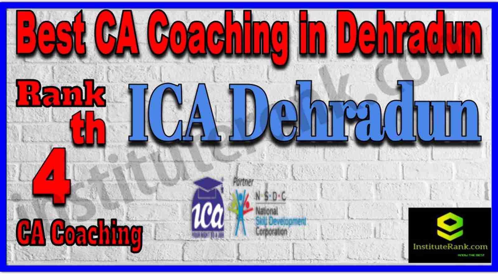 Rank 4. Best CA Coaching in Dehradun Rank 4. Best CA Coaching in Dehradun