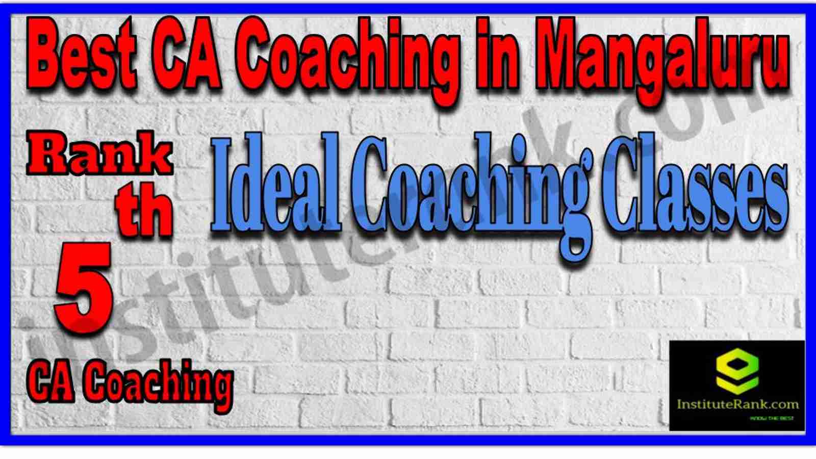 Rank 5. Best CA Coaching in Mangaluru Rank 5. Best CA Coaching in Mangaluru